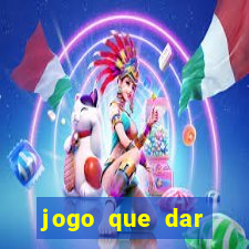 jogo que dar dinheiro no cadastro